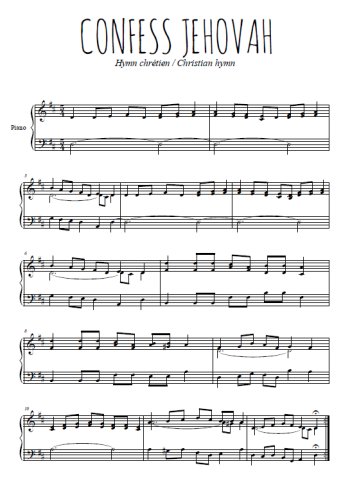Téléchargez l'arrangement pour piano de la partition de Confess Jehovah en PDF